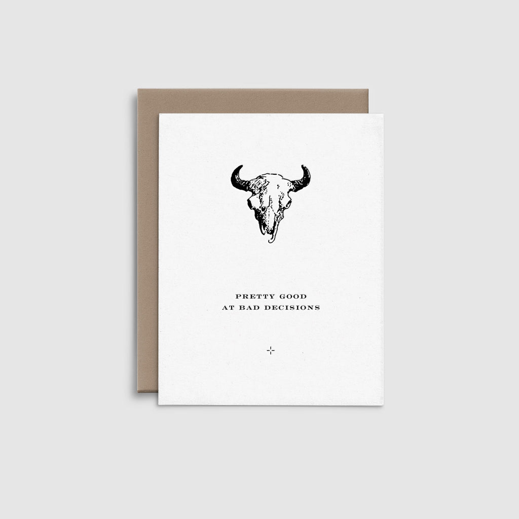 Pretty Good at Bad Decisions - Letterpress Greeting Card (Case of 4)