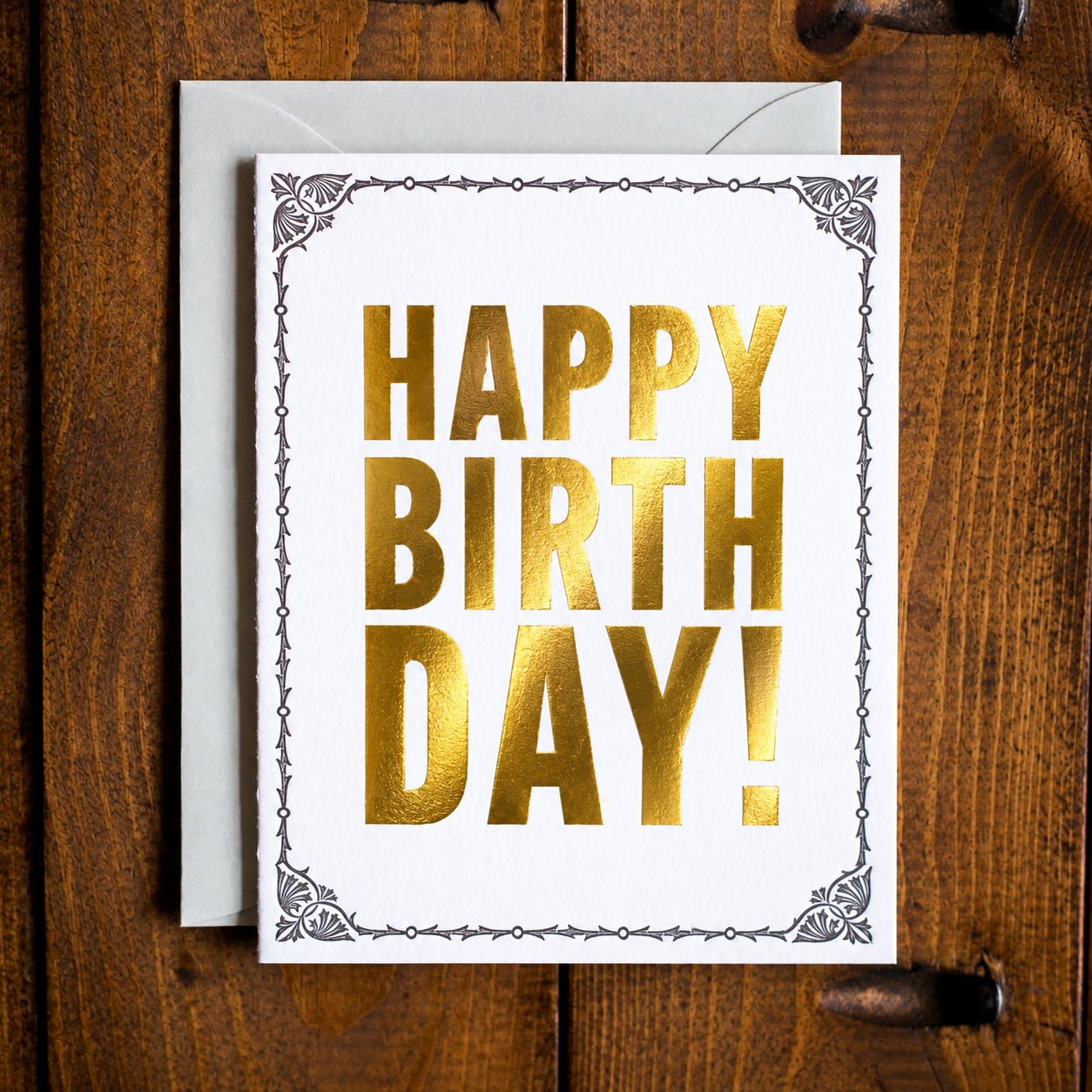 Happy Birthday! Letterpress + Gold Foil Greeting Card